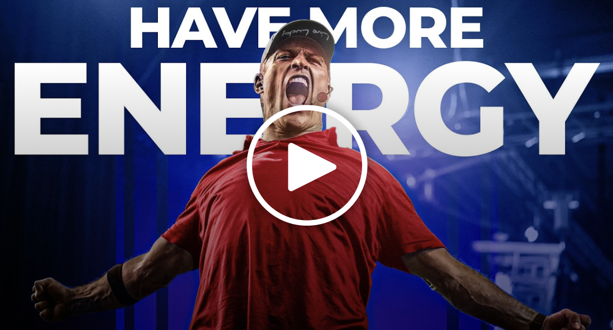 Have more energy