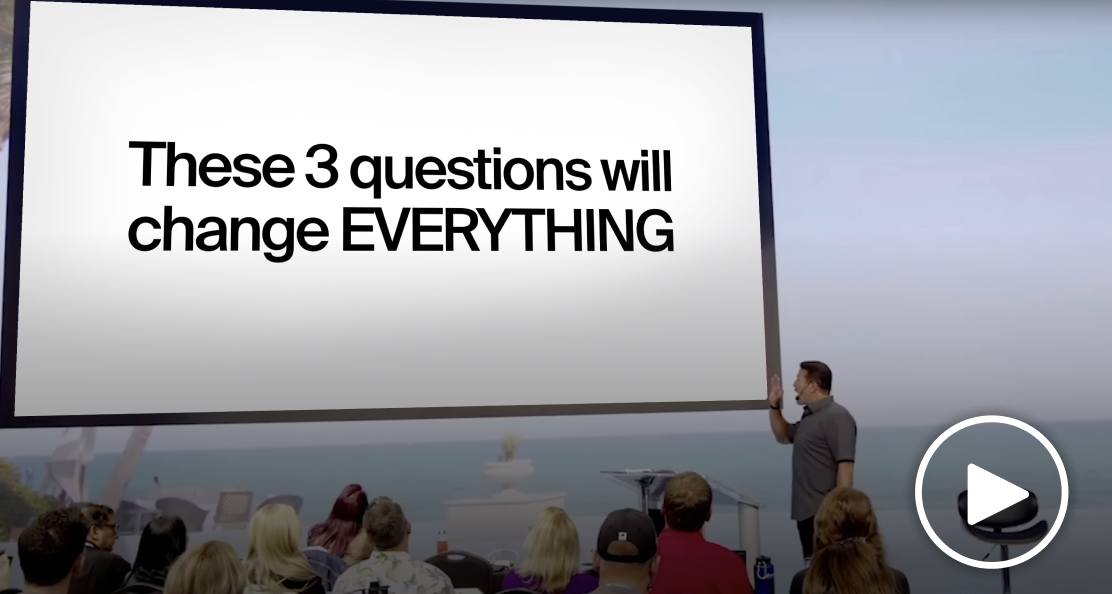 These 3 questions will change everything
