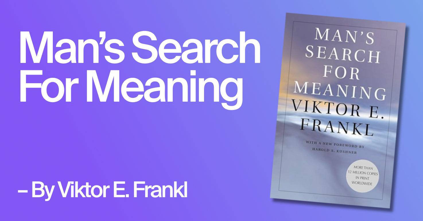 Mans search for meaning